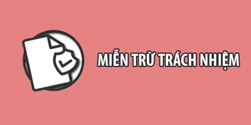 Hiểu rõ về Miễn trừ Trách nhiệm của ManBetx